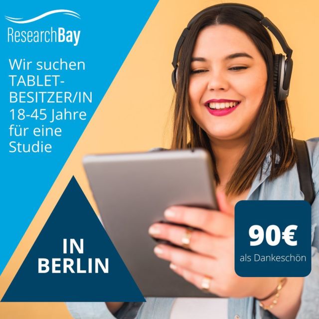 Wir suchen für eine spannende 
Marktforschungsstudie, in einem Studio 
im Zentrum Berlins, zum Thema “Tablets” - 
Personen zwischen 18 und 45 Jahren, 
die mehrmals die Woche ihr Tablet benutzen.

Die Studie findet als 90 minütiges Interview 
zwischen dem 09.05. und dem 12.05. statt 
und es gibt eine Vorabaufgabe.

Als Dankeschön für die Teilnahme erhältst du 90€.

Bei Interesse und für mehr Infos melde dich bei uns, schreibe eine Mail an info@researchbay.de

Wir freuen uns auf dich 😎